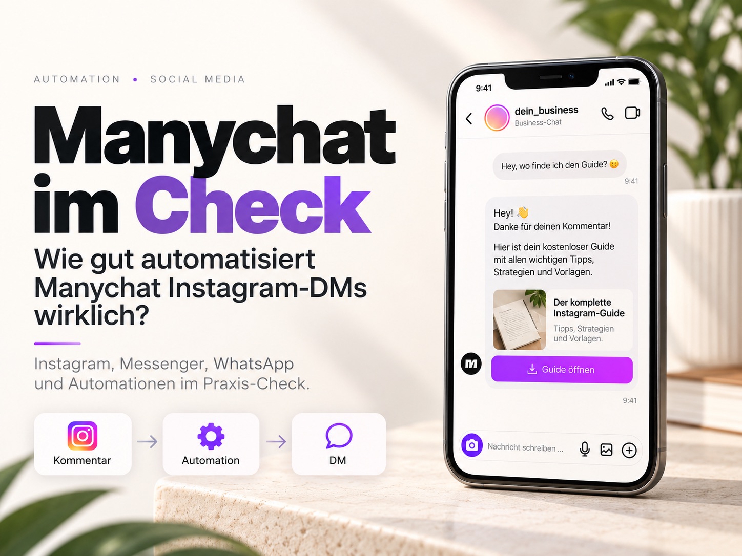 Manychat im Check: Wie viel Arbeit spart Instagram-Automation wirklich?